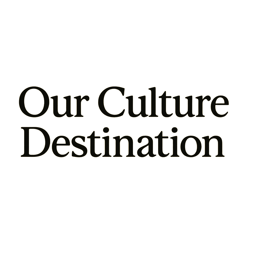 Our Culture Destination